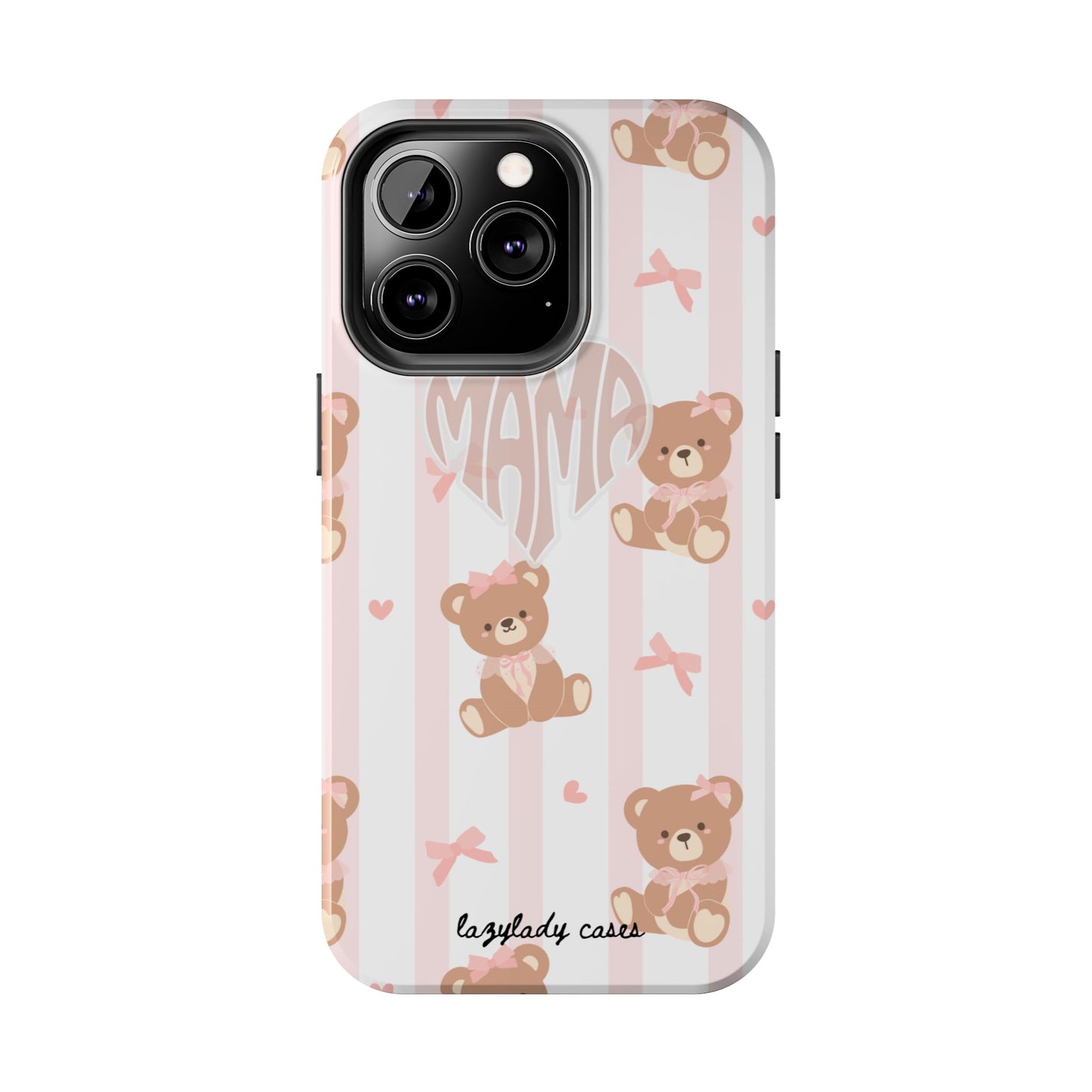 Cute Bear Mama Phone Case - Stylish Tough Case for Moms