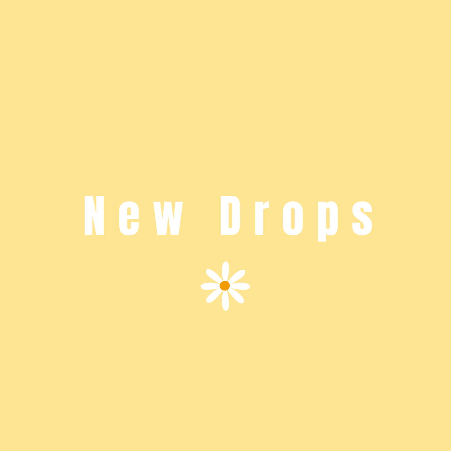 New Drops