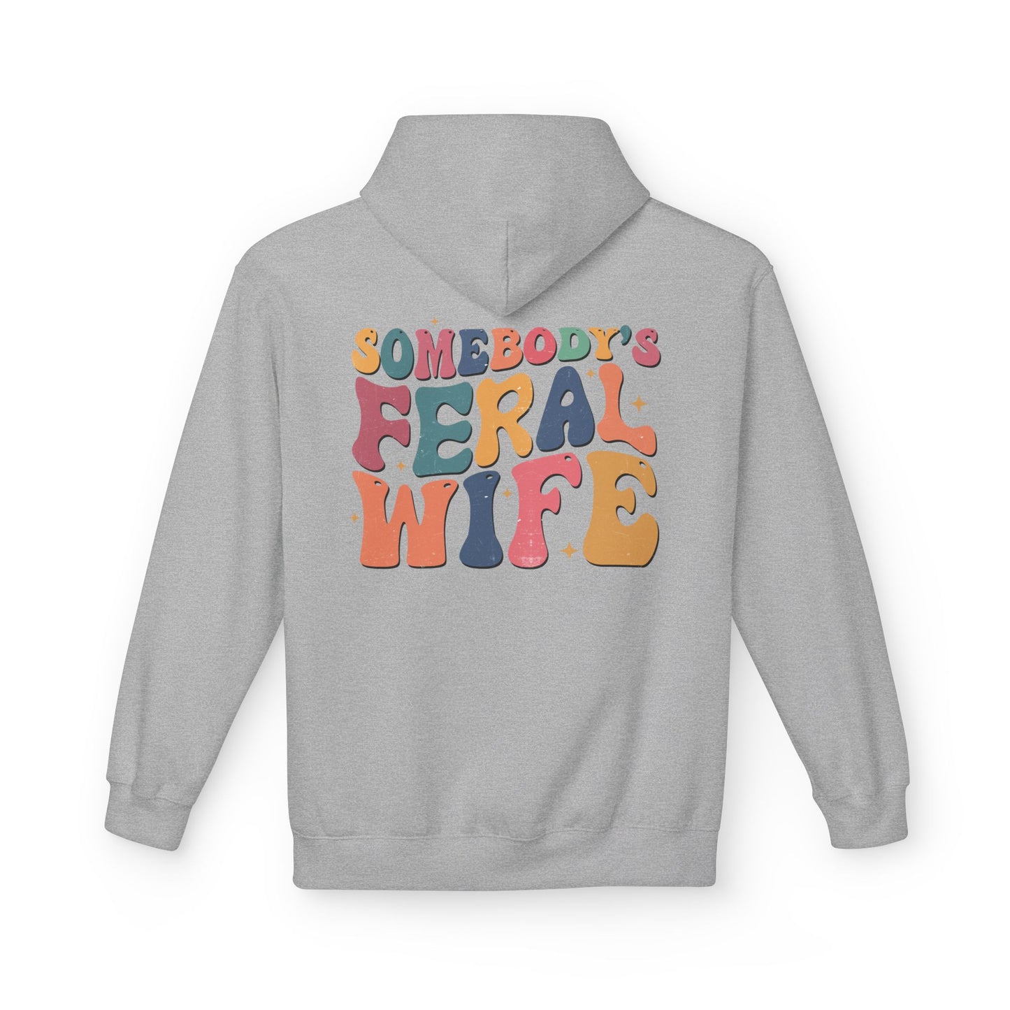 Feral Wife Hoodie – Cozy Unisex Pullover for Nature Lovers, Casual Wear, Gift for Her, Stylish Sweatshirt, Fun Outdoor Apparel