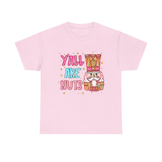 Nutcracker Tee — "Y'all Are Nuts" Holiday Christmas Shirt